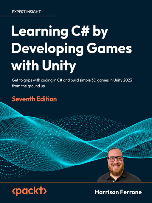 Title details for Learning C# by Developing Games with Unity by Harrison Ferrone - Available